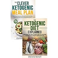 The Ketogenic Diet 2 Books In 1 Box Set, Includes books: The Ketogenic Diet Explained & The Clever Ketogenic Meal Plan - Learn Everything About Keto Dieting ... (Body Cleanse, Low carb, High Fat, Healthy) The Ketogenic Diet 2 Books In 1 Box Set, Includes books: The Ketogenic Diet Explained & The Clever Ketogenic Meal Plan - Learn Everything About Keto Dieting ... (Body Cleanse, Low carb, High Fat, Healthy) Kindle Paperback