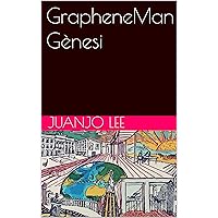 GrapheneMan Gènesi (Catalan Edition) GrapheneMan Gènesi (Catalan Edition) Kindle Paperback