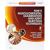 Fam's Musculoskeletal Examination and Joint Injection Techniques: Expert Consult - Online + Print Fam's Musculoskeletal Examination and Joint Injection Techniques: Expert Consult - Online + Print Hardcover Kindle