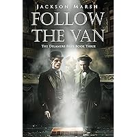 Follow the Van (The Delamere Files Book 3) Follow the Van (The Delamere Files Book 3) Kindle Paperback