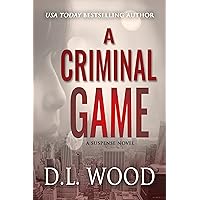 A Criminal Game: A Suspense Novel (The Criminal Collection Book 1)
