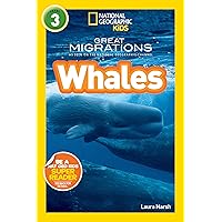 National Geographic Readers: Great Migrations Whales National Geographic Readers: Great Migrations Whales Paperback Kindle Library Binding