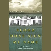 Blood Done Sign My Name: A True Story Blood Done Sign My Name: A True Story Audible Audiobook Paperback Kindle Hardcover Audio CD
