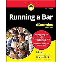 Running A Bar For Dummies (For Dummies (Business & Personal Finance)) Running A Bar For Dummies (For Dummies (Business & Personal Finance)) Paperback Kindle
