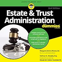 Estate & Trust Administration for Dummies, 2nd Edition Estate & Trust Administration for Dummies, 2nd Edition Paperback Kindle Audible Audiobook Audio CD