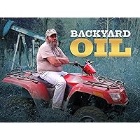 Backyard Oil Season 1