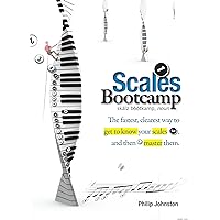 Scales Bootcamp: The fastest, clearest way to get to know your scales, and then master them. Scales Bootcamp: The fastest, clearest way to get to know your scales, and then master them. Paperback