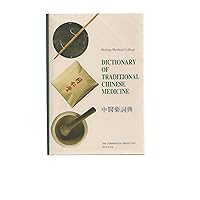 Dictionary of Traditional Chinese Medicine Dictionary of Traditional Chinese Medicine Hardcover