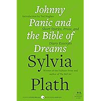 Johnny Panic and the Bible of Dreams: Short Stories, Prose, and Diary Excerpts Johnny Panic and the Bible of Dreams: Short Stories, Prose, and Diary Excerpts Kindle Paperback Hardcover