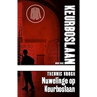 Nuwelinge op Keurboslaan #3 (Afrikaans Edition) Nuwelinge op Keurboslaan #3 (Afrikaans Edition) Kindle Paperback