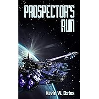 Prospector's Run (Artifact Book 1) Prospector's Run (Artifact Book 1) Kindle Audible Audiobook Paperback