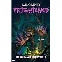 The Wildman of Shaggy Creek (FRIGHTLAND Book 1)
