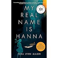 My Real Name is Hanna My Real Name is Hanna Paperback Kindle Audible Audiobook MP3 CD