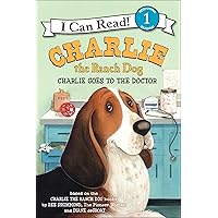 Charlie the Ranch Dog: Charlie Goes to the Doctor (I Can Read Level 1) Charlie the Ranch Dog: Charlie Goes to the Doctor (I Can Read Level 1) Paperback Kindle Audible Audiobook Hardcover