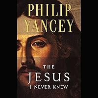 The Jesus I Never Knew The Jesus I Never Knew Audible Audiobook Kindle Hardcover Paperback Audio CD