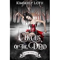 Circus of the Dead: Book 3 Circus of the Dead: Book 3 Kindle Paperback Audible Audiobook