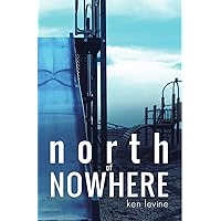 North of Nowhere North of Nowhere Kindle Audible Audiobook Paperback