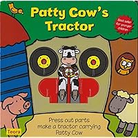 Patty Cow's Tractor: Press Out Parts Make a Tractor Carrying Patty Cow (Toddler Make and Play) Patty Cow's Tractor: Press Out Parts Make a Tractor Carrying Patty Cow (Toddler Make and Play) Board book