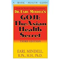 Goji: The Asian Health Secret, Third Edition Goji: The Asian Health Secret, Third Edition Paperback Kindle Hardcover