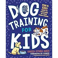 Dog Training for Kids: Fun and Easy Ways to Care for Your Furry Friend