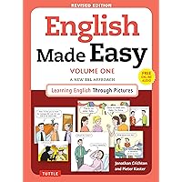 English Made Easy Volume One: A New ESL Approach: Learning English Through Pictures (Free Online Audio) English Made Easy Volume One: A New ESL Approach: Learning English Through Pictures (Free Online Audio) Paperback Kindle Spiral-bound