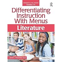 Differentiating Instruction With Menus: Literature (Grades 3-5) Differentiating Instruction With Menus: Literature (Grades 3-5) Paperback Kindle