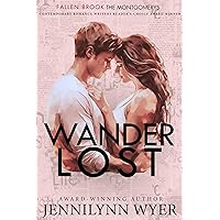 Wanderlost (The Montgomerys: A Fallen Brook Standalone): A friends to lovers, college, sports romance