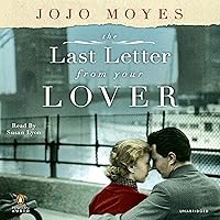 The Last Letter from Your Lover: A Novel The Last Letter from Your Lover: A Novel Audible Audiobook Kindle Paperback Hardcover Audio CD