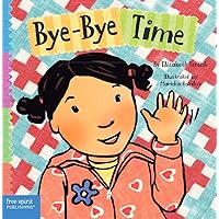 Bye-Bye Time (Toddler Tools®) Bye-Bye Time (Toddler Tools®) Board book Kindle