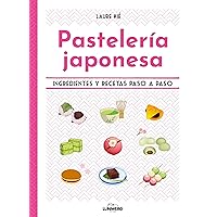 Pastelería japonesa: Ingredientes y recetas paso a paso Pastelería japonesa: Ingredientes y recetas paso a paso Paperback Kindle