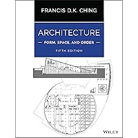 Architecture: Form, Space, and Order: Form, Space, and Order Architecture: Form, Space, and Order: Form, Space, and Order Paperback Kindle Spiral-bound