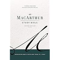 ESV, MacArthur Study Bible, 2nd Edition: Unleashing God's Truth One Verse at a Time ESV, MacArthur Study Bible, 2nd Edition: Unleashing God's Truth One Verse at a Time Hardcover Kindle