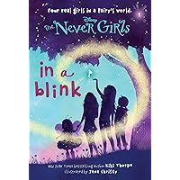 Never Girls #1: In a Blink (Disney: The Never Girls) Never Girls #1: In a Blink (Disney: The Never Girls) Paperback Kindle Audible Audiobook Library Binding