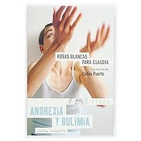 Anorexia y bulimia (Tu Veras / You Will See) (Spanish Edition)