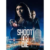 Shoot or Die
