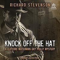 Knock Off the Hat: A Clifford Waterman Gay Philly Mystery Knock Off the Hat: A Clifford Waterman Gay Philly Mystery Kindle Paperback Audible Audiobook Audio CD