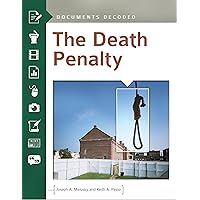 The Death Penalty: Documents Decoded The Death Penalty: Documents Decoded Kindle Hardcover
