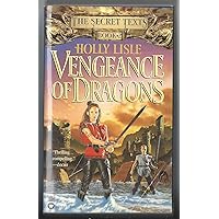 Vengeance of Dragons (The Secret Texts Book 2) Vengeance of Dragons (The Secret Texts Book 2) Mass Market Paperback Kindle Hardcover Paperback