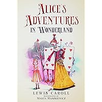Alice's Adventures in Wonderland (Illustrated by Marta Maszkiewicz)