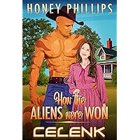 Celenk (How the Aliens Were Won Book 5) Celenk (How the Aliens Were Won Book 5) Kindle Paperback