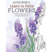 Jackie Shaw's Learn to Paint Flowers: A Step-by-Step Approach to Beautiful Results (Design Originals) 15 Illustrated Lessons and Advice on Color Mixing, Brushstrokes, Surface Prep, Composition, & More Jackie Shaw's Learn to Paint Flowers: A Step-by-Step Approach to Beautiful Results (Design Originals) 15 Illustrated Lessons and Advice on Color Mixing, Brushstrokes, Surface Prep, Composition, & More Paperback Kindle