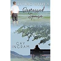 Living With A Depressed Spouse Living With A Depressed Spouse Kindle Paperback Audio CD