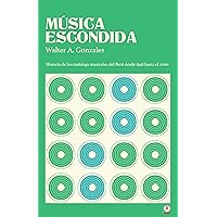 Música escondida (Spanish Edition) Música escondida (Spanish Edition) Kindle Paperback