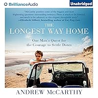 The Longest Way Home: One Man's Quest for the Courage to Settle Down The Longest Way Home: One Man's Quest for the Courage to Settle Down Audible Audiobook Paperback Kindle Hardcover MP3 CD