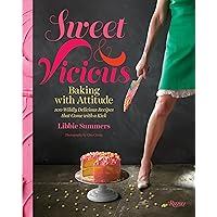Sweet and Vicious: Baking with Attitude Sweet and Vicious: Baking with Attitude Hardcover
