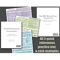 DOT Medical Reference Combo - Quick References, Practice Test, and Case Examples