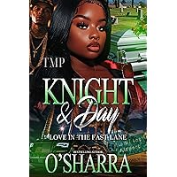 KNIGHT & DAY: LOVE IN THE FAST LANE (A FULL STANDALONE) KNIGHT & DAY: LOVE IN THE FAST LANE (A FULL STANDALONE) Kindle Audible Audiobook Paperback