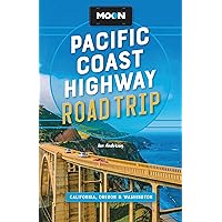 Moon Pacific Coast Highway Road Trip: California, Oregon & Washington (Travel Guide)