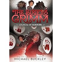 The Council of Mirrors (The Sisters Grimm #9): 10th Anniversary Edition (Sisters Grimm, The) The Council of Mirrors (The Sisters Grimm #9): 10th Anniversary Edition (Sisters Grimm, The) Paperback Kindle Library Binding