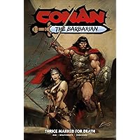 Conan the Barbarian: Thrice Marked for Death Conan the Barbarian: Thrice Marked for Death Paperback Kindle